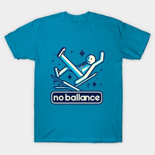 no ballance T-Shirt